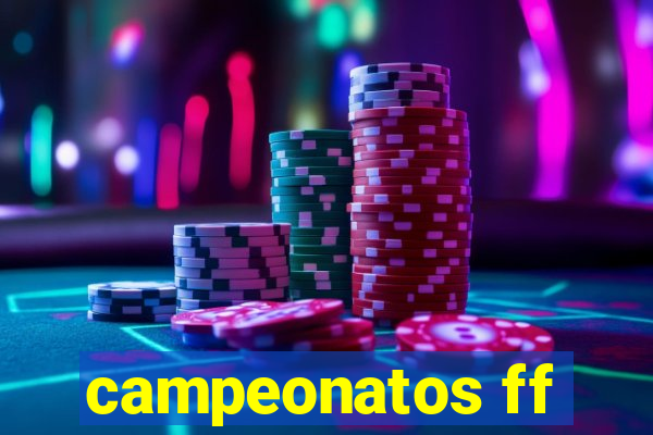 campeonatos ff